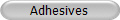 Adhesives